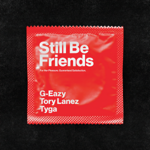 收聽G-Eazy的Still Be Friends (Explicit)歌詞歌曲