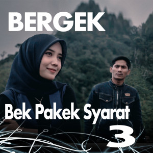 Dengarkan Bek Pakek Syarat 3 (Explicit) lagu dari BERGEK dengan lirik