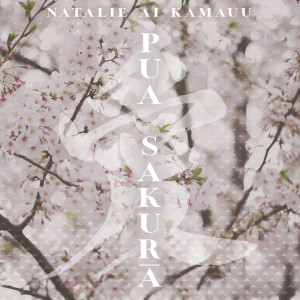 Natalie Ai Kamauu的专辑Pua Sakura