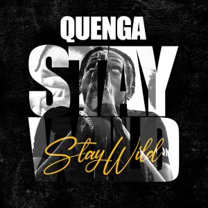 Quenga的專輯Stay Wild