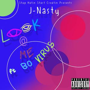 อัลบัม Look At Me (feat. No Virus) (Explicit) ศิลปิน J-Nasty