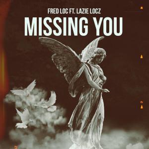 Lazie Locz的專輯Missing You (feat. Lazie Locz) [Explicit]