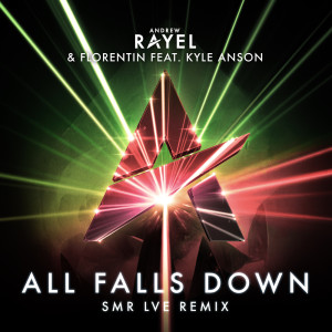 Andrew Rayel的专辑All Falls Down (SMR LVE Remix)