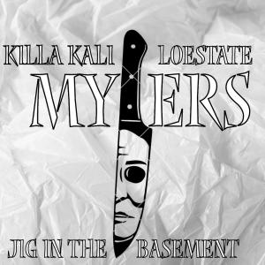 收聽Loestate的Myers (feat. Killa Kali) (Explicit)歌詞歌曲