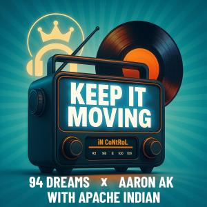 ดาวน์โหลดและฟังเพลง Keep It Moving พร้อมเนื้อเพลงจาก 94dreams
