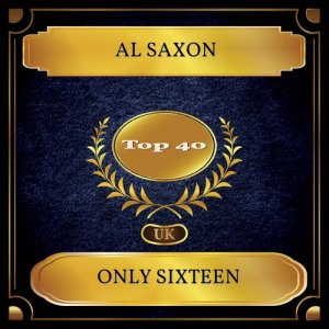 ดาวน์โหลดและฟังเพลง Only Sixteen พร้อมเนื้อเพลงจาก Al Saxon