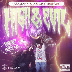 Hasemane的专辑High & Evil (Explicit)