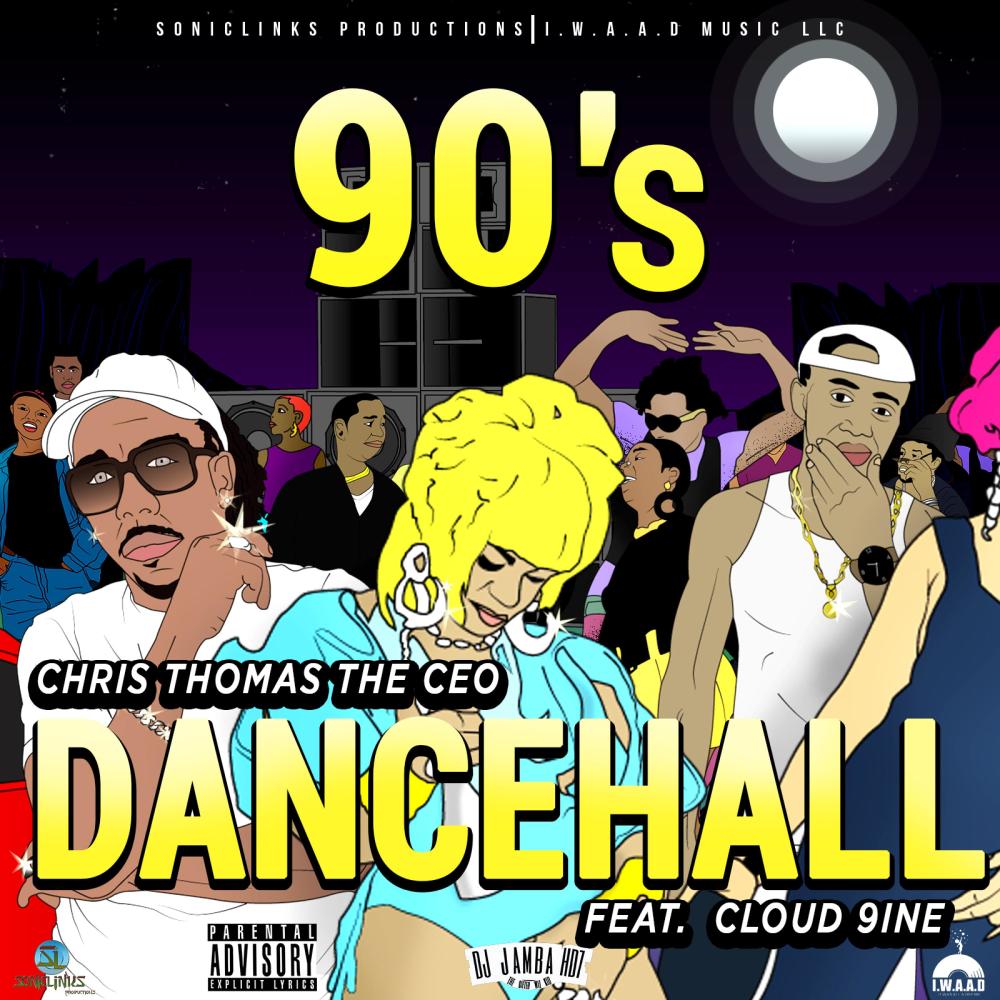 90's Dancehall (feat. Cloud9ine) (Explicit)