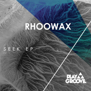 收聽RHOOWAX的Seek (Original Mix)歌詞歌曲