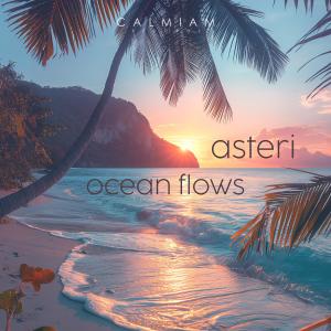 收聽Asteri的ocean flows歌詞歌曲