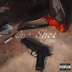 Album One Shot (Explicit) from Lisio