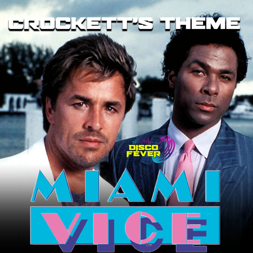 Crockett's Theme (Miami Vice Theme)