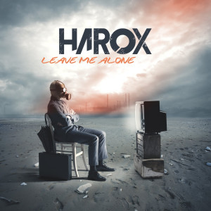 ดาวน์โหลดและฟังเพลง Leave Me Alone พร้อมเนื้อเพลงจาก HAROX