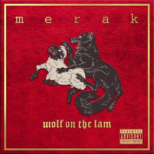 Merak的專輯Wolf on the Lam (Explicit)