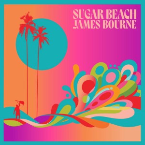James Bourne的專輯Sugar Beach (Explicit)