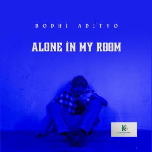 Bodhi Adityo的專輯Alone in my room