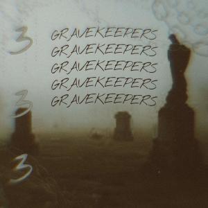 ดาวน์โหลดและฟังเพลง GRAVEKEEPERS (Explicit) พร้อมเนื้อเพลงจาก 333 Collective