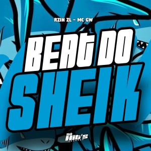 收聽RZIN ZL的Beat do Sheik (Explicit)歌詞歌曲
