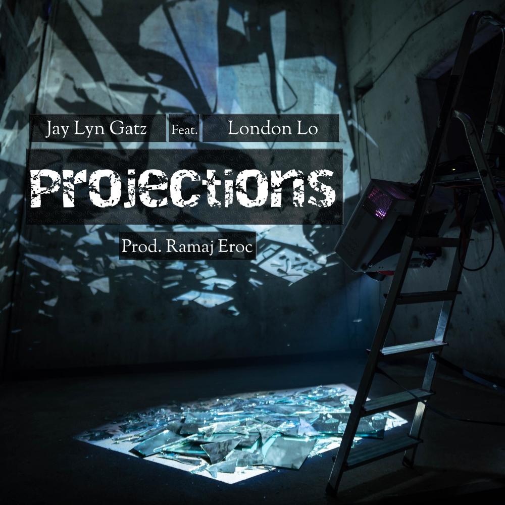 Projections (feat. London Lo) (Explicit)