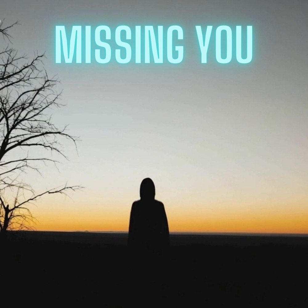 Missing You
