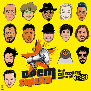 ดาวน์โหลดและฟังเพลง Una canzone come gli 883 (feat. Max Pezzali, Lo Stato Sociale, CIMINI, Emis Killa, Eugenio In Via Di Gioia, Fast Animals and Slow Kids, Marco Giallini, J-Ax, Jake La Furia, La Pina, Pierluigi Pardo, Pinguini Tattici Nucleari, Nicola Savino) พร้อมเนื้อเพลงจาก DPCM Squad