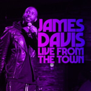 อัลบัม Live from the Town (Explicit) ศิลปิน James Davis
