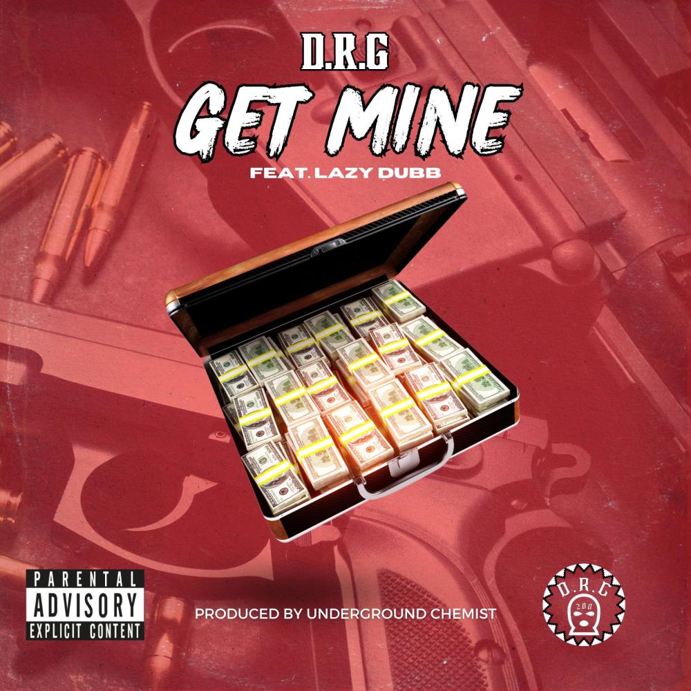 Get Mine (feat. Lazy Dubb|Explicit)