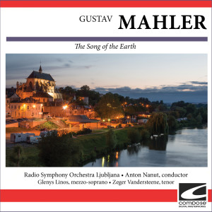 Radio Symphony Orchestra Ljubljana的專輯Gustav Mahler - The Song of the Earth