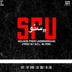 ดาวน์โหลดและฟังเพลง Sounds from Underground (feat. Rapo, Rap Demon, Kiat Singh, Nu-Zane) พร้อมเนื้อเพลงจาก BCL Blade