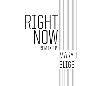 收聽Mary J. Blige的Right Now (David Morales Classic Remix)歌詞歌曲