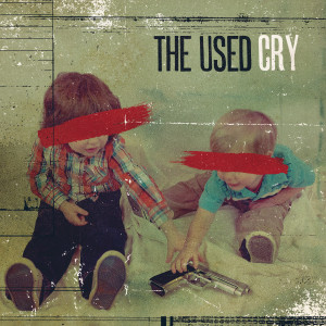ดาวน์โหลดและฟังเพลง Cry พร้อมเนื้อเพลงจาก The Used