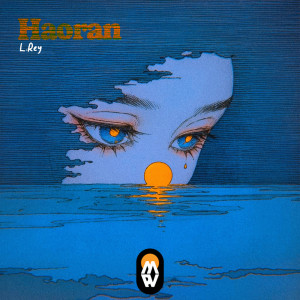 ดาวน์โหลดและฟังเพลง Haoran พร้อมเนื้อเพลงจาก L.Rey