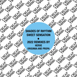 Shades of Rhythm的專輯Sweet Sensation (2022 Remixes)