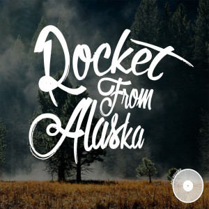 Album Akhir Untuku (ITS LOVE ) from Rocket From Alaska