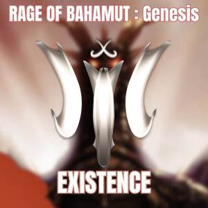 Listen to Rage of Bahamut: GENESIS OP | Existence song with lyrics from Save 'n Retry