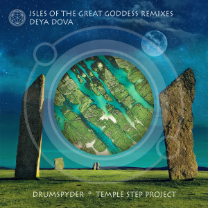 收聽Deya Dova的Isles of the Great Goddess (Drumspyder Remix)歌詞歌曲