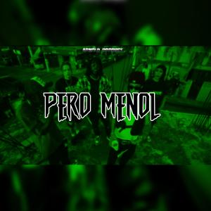收聽Arnold Produce的Pero Menol (feat. MezyBeats) (Pista de Dembow Dominicano)歌詞歌曲