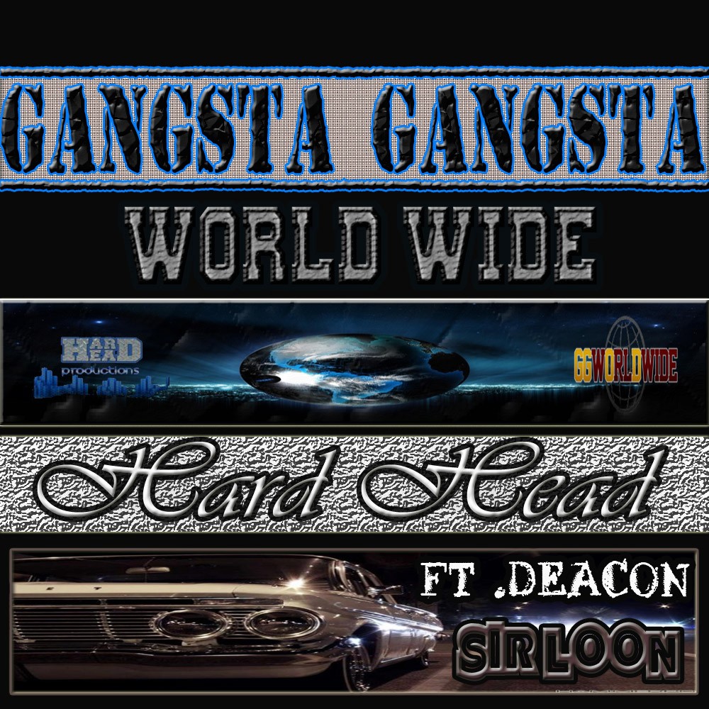 Gangsta Gangsta World Wide (Explicit)