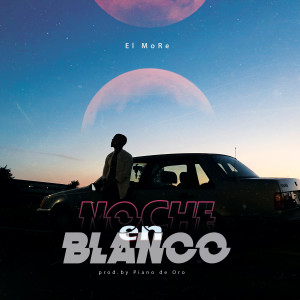 Listen to Noche en Blanco song with lyrics from El More