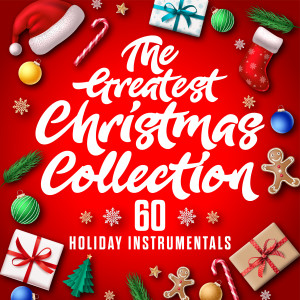 Starlite Orchestra的專輯The Greatest Christmas Collection: 60 Holiday Instrumentals