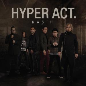 ดาวน์โหลดและฟังเพลง Kasih พร้อมเนื้อเพลงจาก Hyper Act