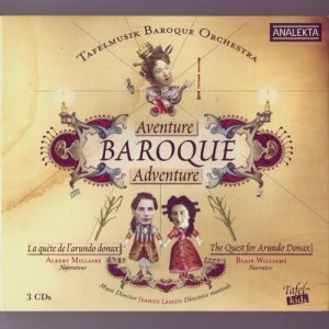 Jeanne Lamon; Tafelmusik (Bach)的專輯Baroque Adventure: The Quest For Arundo Donax (Aventure Baroque: La Quete De L'Arundo Donax)