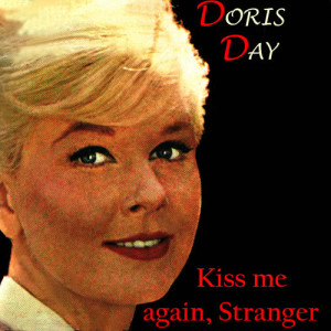 Doris Day的專輯Kiss Me Again, Stranger