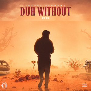 Album Duh Without (Explicit) from Zizi
