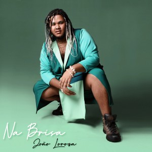 Listen to Na Brisa song with lyrics from João Loroza