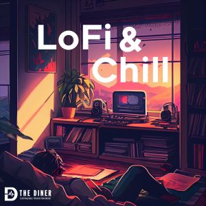 Album LoFi and Chill from The Diner