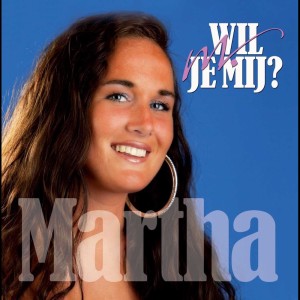 Dengarkan lagu Wil je mij? nyanyian Martha dengan lirik
