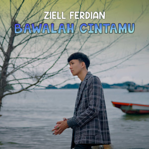 Album Bawalah Cintamu oleh Ziell Ferdian