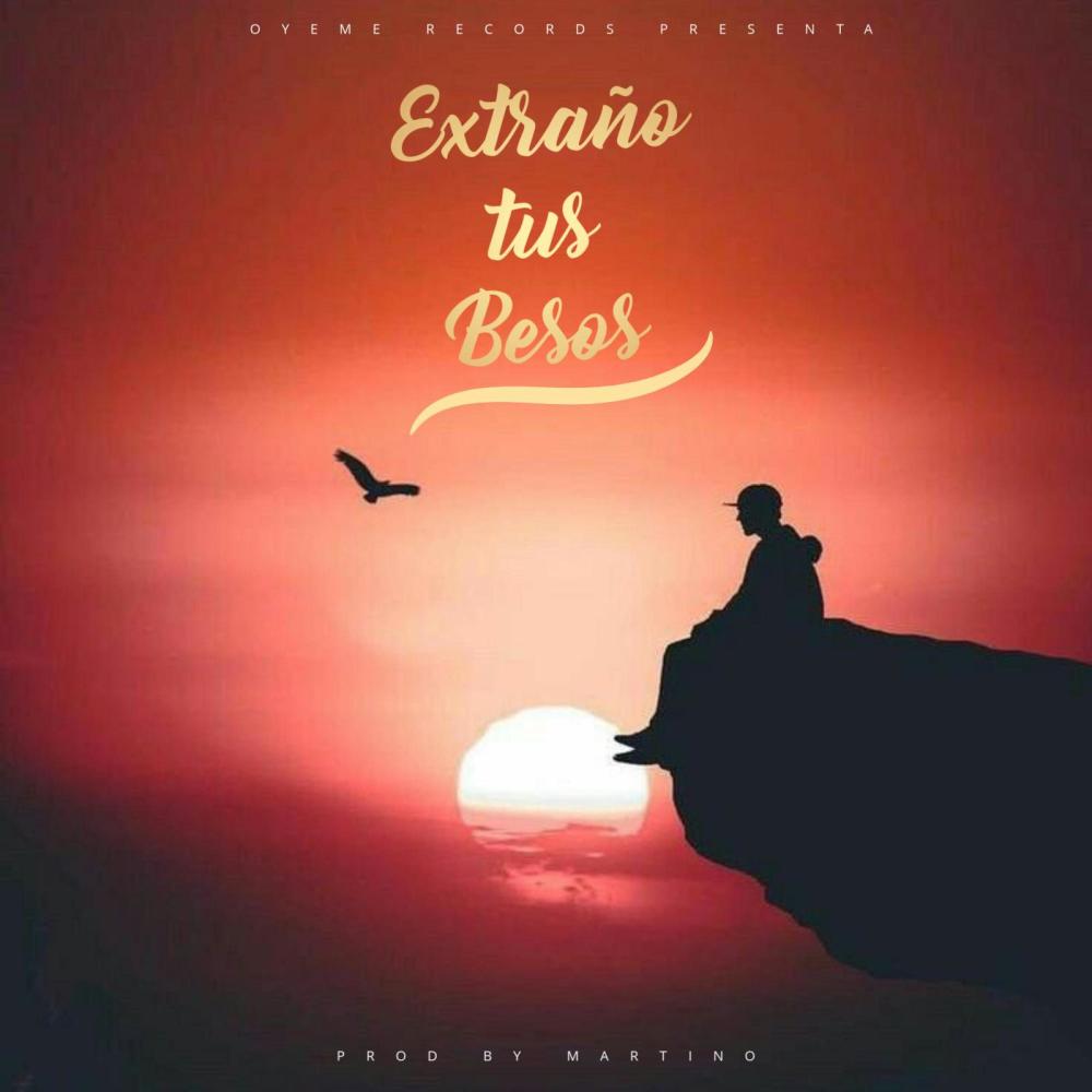 Extraño tus besos (feat. Latín Boy, Erick Junnior, Adriano & Lunny Nny)