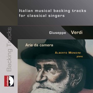 Alberto Mondini的專輯Verdi: Art Songs – Italian Musical Backing Tracks for Classical Singers